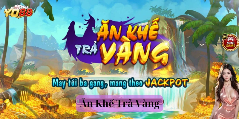 Sức hấp dẫn của nổ hũ Ăn Khế Trả Vàng