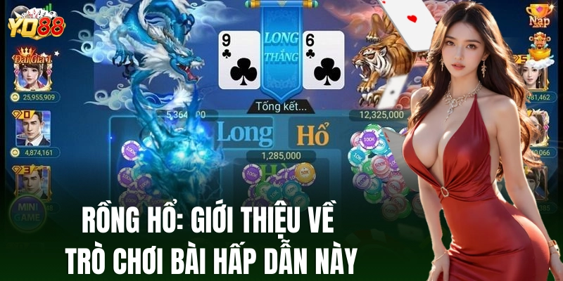 Rồng Hổ: Khám phá trò chơi bài thú vị này