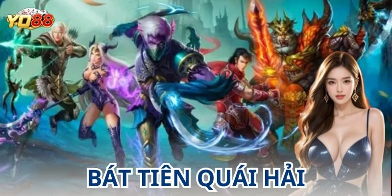 Kinh nghiệm chơi bát tiên quái hải hiệu quả