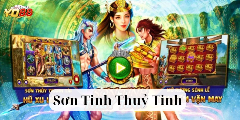 Nổ hũ Sơn Tinh Thuỷ Tinh là gì