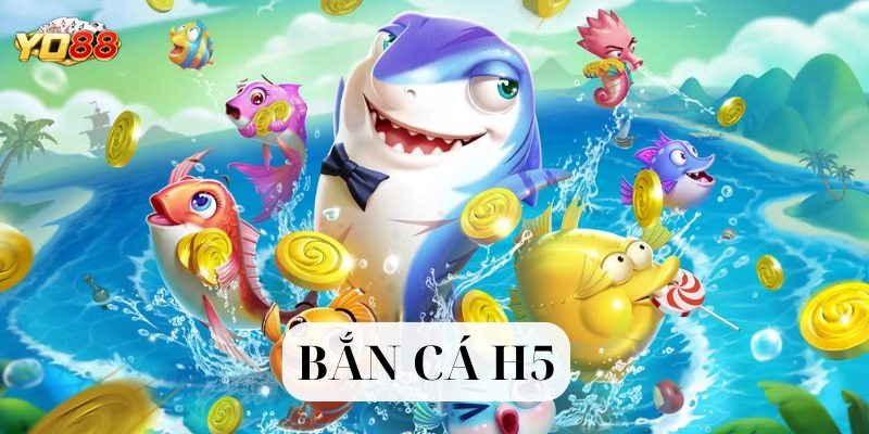 Chinh Phục Bắn Cá H5 – Đỉnh Cao Game Bắn Cá 2025 Tại Yo88