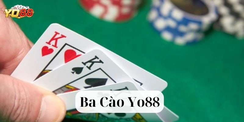 Ba Cào Yo88: Game Bài Siêu Tốc, Săn Thưởng Lớn Cực Đỉnh!