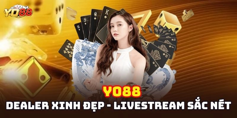 Dealer xinh đẹp trong các ván cược live đặc sắc 